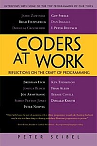 [중고] Coders at Work: Reflections on the Craft of Programming (Paperback, 2009)
