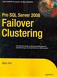 Pro SQL Server 2008 Failover Clustering (Paperback, 1st)
