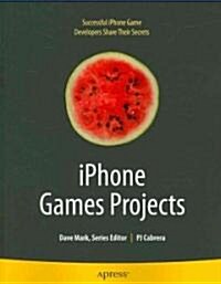 Iphone Games Projects (Paperback, 1st)