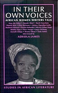 In Their Own Voices : African Women Writers Talk (Paperback)