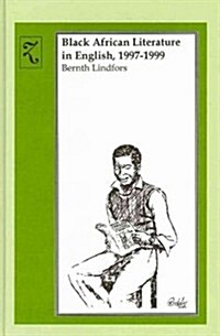 Black African Literature in English 1997-1999 (Hardcover)