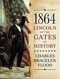 1864: Lincoln at the Gates of History (Audio CD, Library)