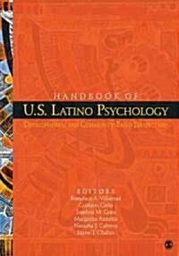 Handbook of U.S. Latino Psychology: Developmental and Community-Based Perspectives (Hardcover)