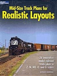Mid-Size Track Plans for Realistic Layouts (Paperback)