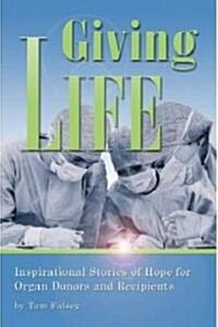 Giving Life (Hardcover)