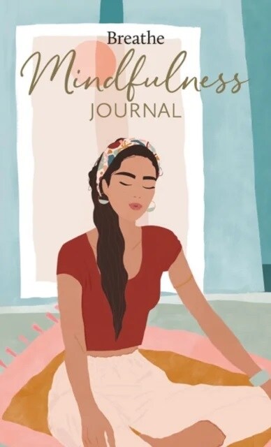 Breathe Mindfulness Journal (Multiple-component retail product, part(s) enclose)
