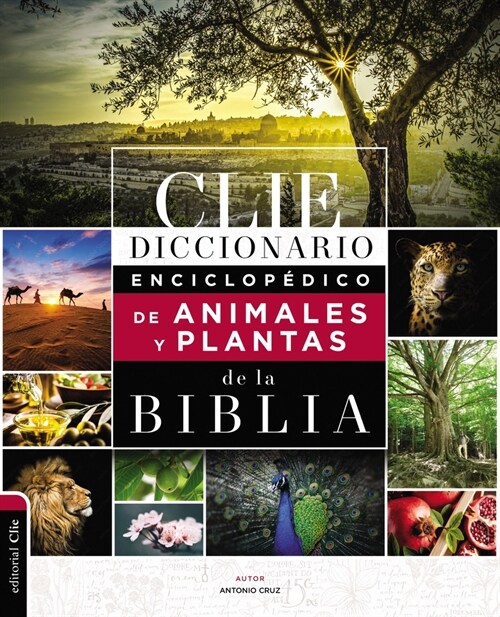 Diccionario Enciclop?ico de Animales Y Plantas de la Biblia (Hardcover)