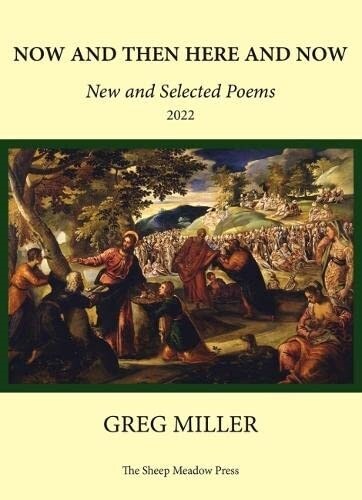 Now and Then Here and Now : New and Selected Poems (Paperback)