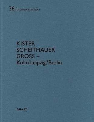 Kister Scheithauer Gross - K?n/Leipzig/Berlin (Paperback)