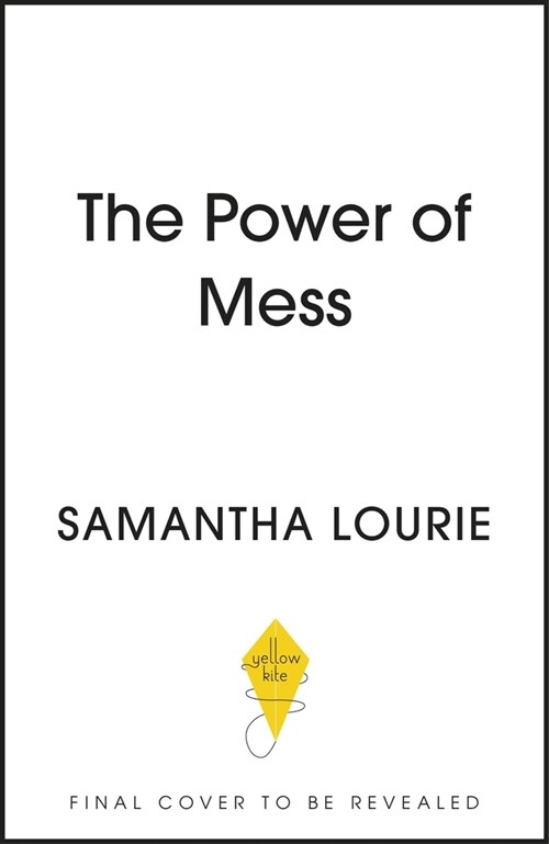 The Power of Mess : A guide to finding joy and resilience when life feels chaotic (Paperback)