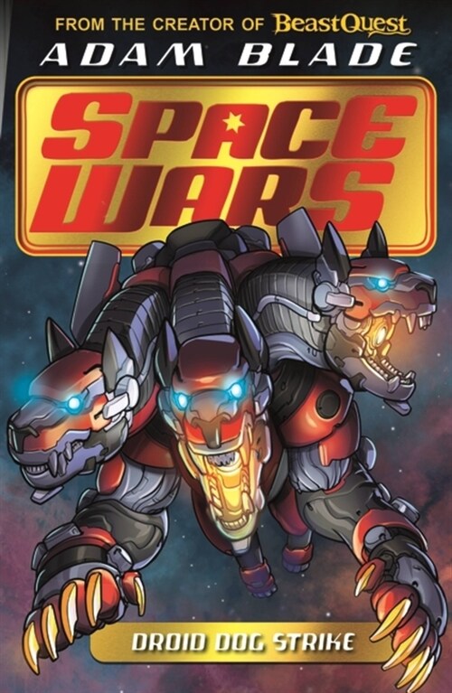 Beast Quest: Space Wars: Droid Dog Strike : Book 4 (Paperback)