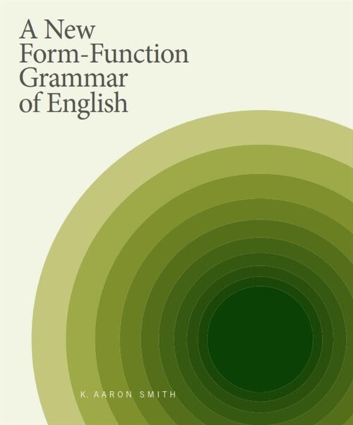 A New Form-Function Grammar of English (Paperback)