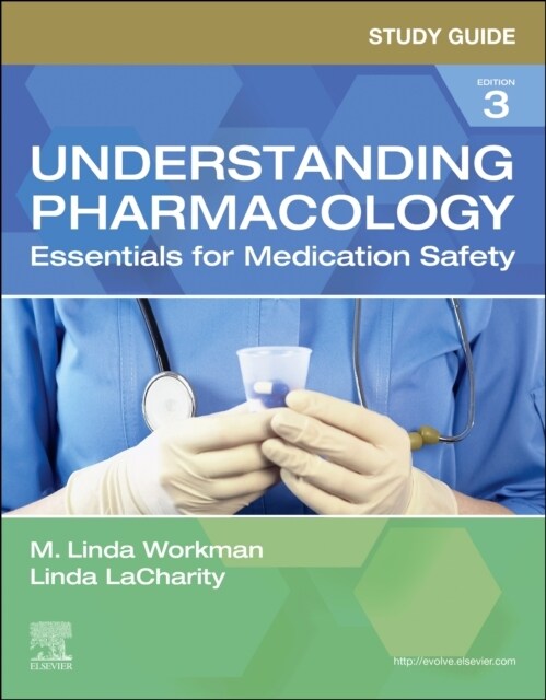 Study Guide for Understanding Pharmacology: Essentials for Medication Safety (Paperback, 3)