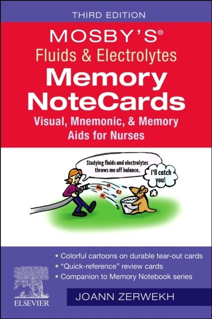 Mosbys(r) Fluids & Electrolytes Memory Notecards: Visual, Mnemonic, and Memory AIDS for Nurses (Spiral, 3)