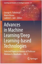 Advances in Machine Learning/Deep Learning-based Technologies: Selected Papers in Honour of Professor Nikolaos G. Bourbakis - Vol. 2 (Paperback)