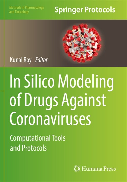 In Silico Modeling of Drugs Against Coronaviruses: Computational Tools and Protocols (Paperback)