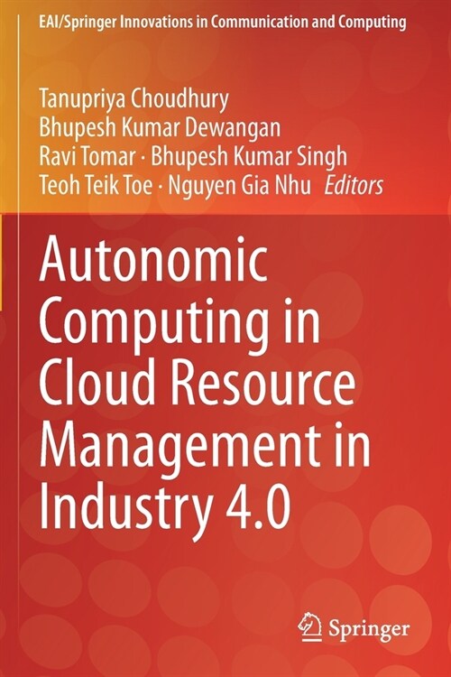 Autonomic Computing in Cloud Resource Management in Industry 4.0 (Paperback)