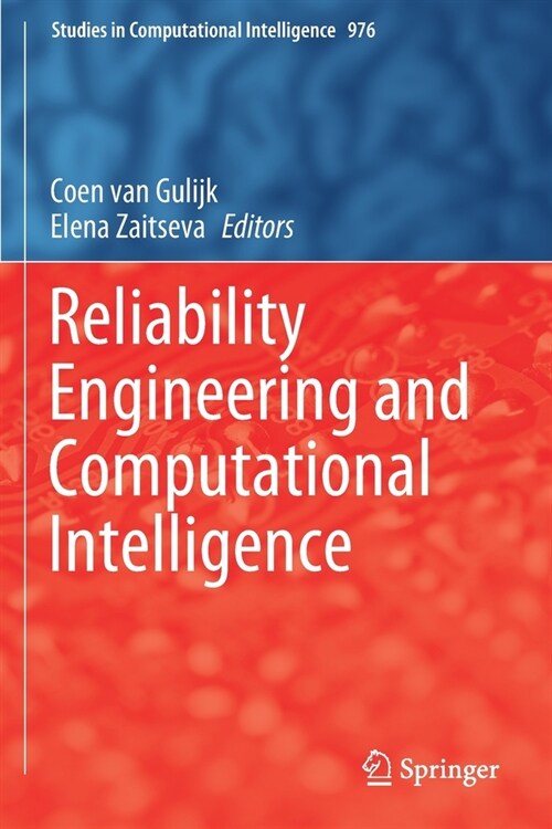 Reliability Engineering and Computational Intelligence (Paperback)