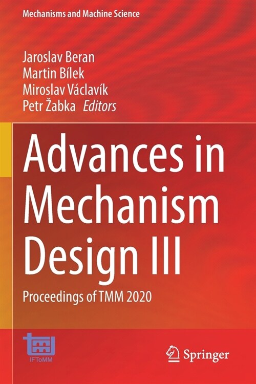 Advances in Mechanism Design III: Proceedings of TMM 2020 (Paperback)