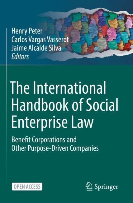 The International Handbook of Social Enterprise Law: Benefit Corporations and Other Purpose-Driven Companies (Paperback, 2023)