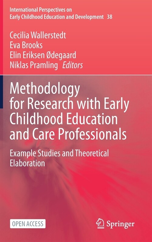 Methodology for Research with Early Childhood Education and Care Professionals: Example Studies and Theoretical Elaboration (Hardcover, 2023)