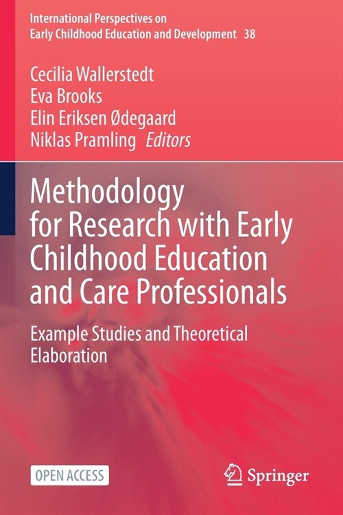 Methodology for Research with Early Childhood Education and Care Professionals: Example Studies and Theoretical Elaboration (Paperback, 2023)