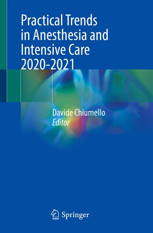 Practical Trends in Anesthesia and Intensive Care 2020-2021 (Paperback)