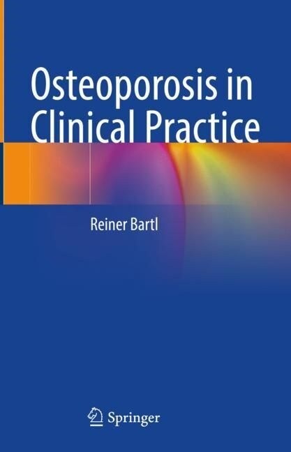 Osteoporosis in Clinical Practice (Hardcover, 2023)