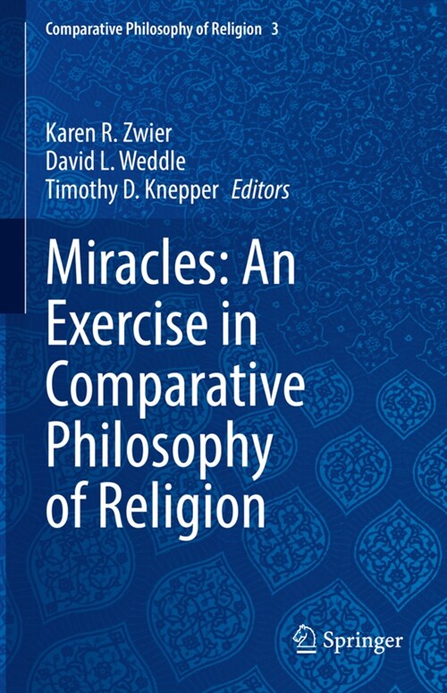 Miracles: An Exercise in Comparative Philosophy of Religion (Hardcover)