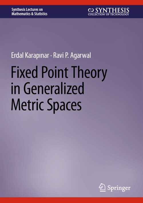 Fixed Point Theory in Generalized Metric Spaces (Hardcover)