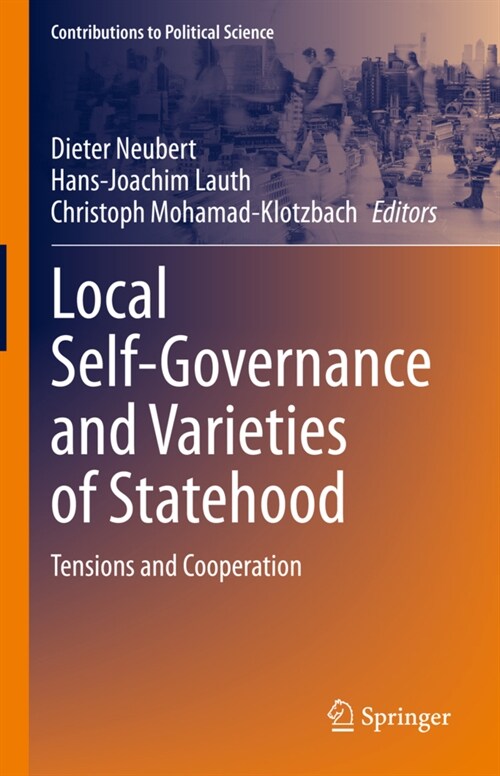 Local Self-Governance and Varieties of Statehood: Tensions and Cooperation (Hardcover, 2022)