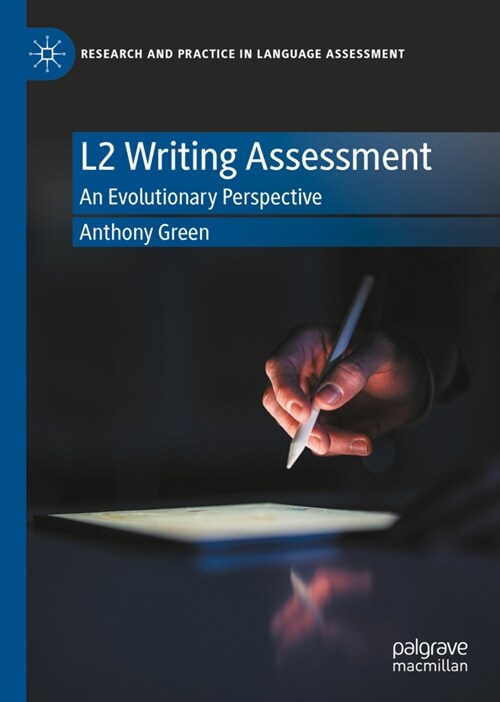 L2 Writing Assessment: An Evolutionary Perspective (Hardcover, 2022)