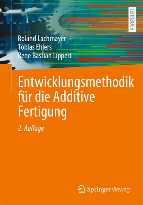 Entwicklungsmethodik F? Die Additive Fertigung (Paperback, 2, 2. Aufl. 2022)