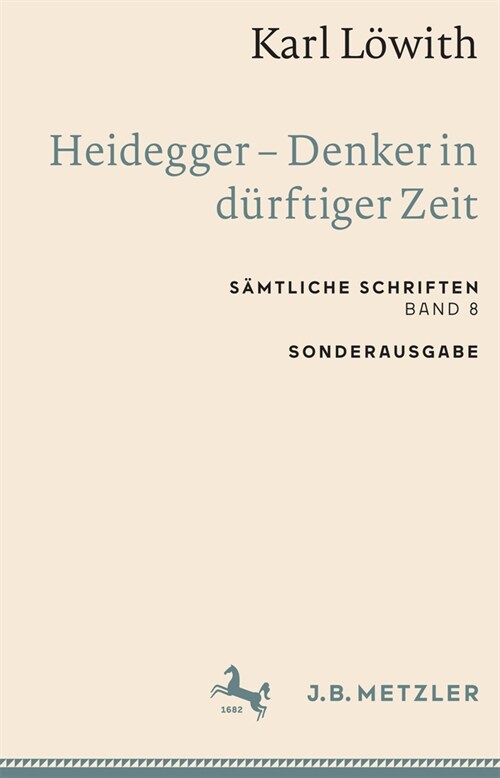Karl L?ith: Heidegger - Denker in D?ftiger Zeit: S?tliche Schriften, Band 8 (Paperback, 1. Aufl. 2022)