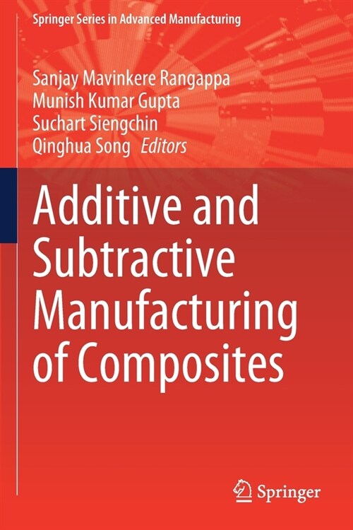 Additive and Subtractive Manufacturing of Composites (Paperback)