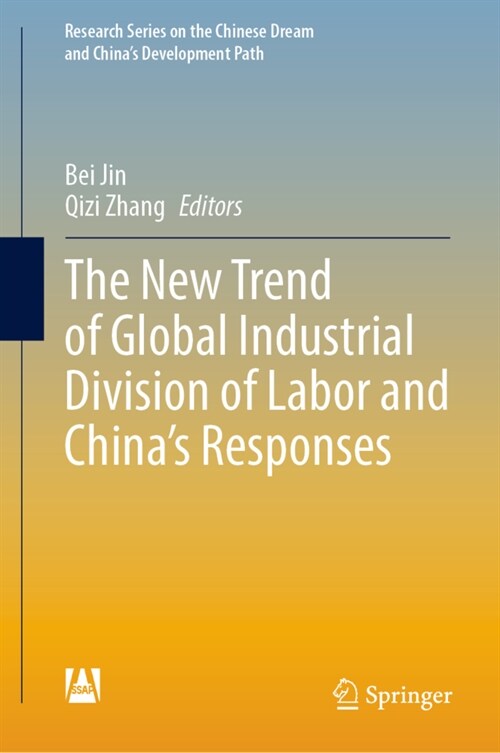 The New Trend of Global Industrial Division of Labor and Chinas Responses (Hardcover, 2022)