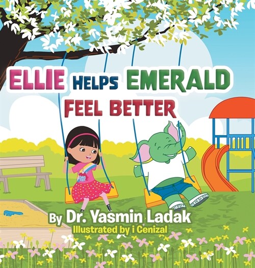 Ellie Helps Emerald Feel Better (Hardcover)