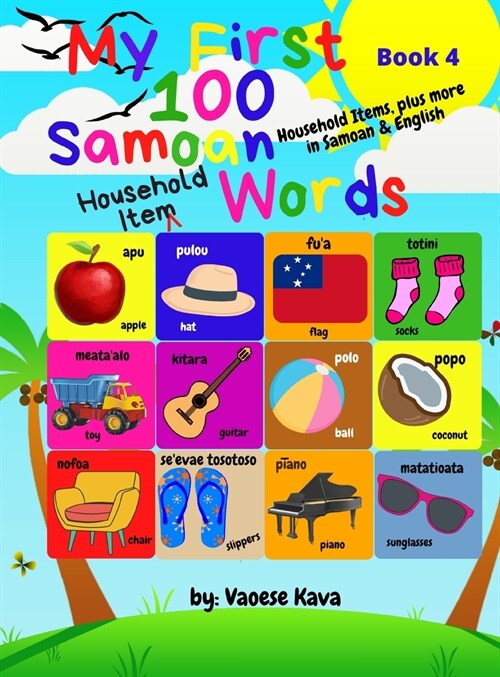 My First 100 Samoan Household Item Words - Book 4 (Hardcover)