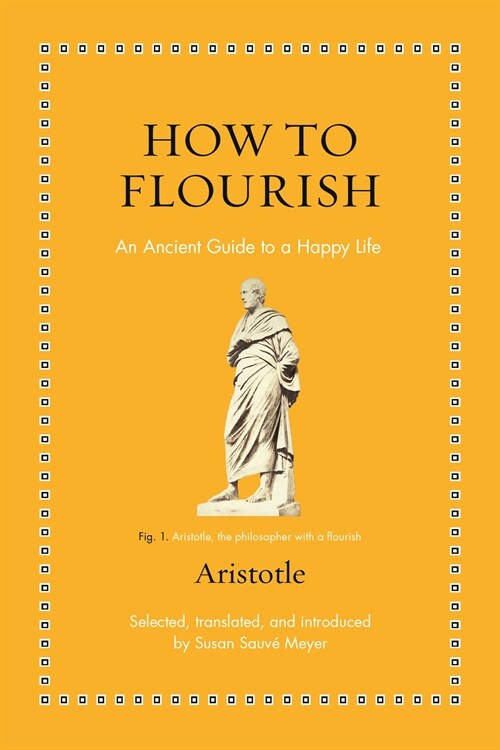 How to Flourish: An Ancient Guide to Living Well (Hardcover)