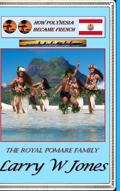 How Polynesia Became French (Hardcover)