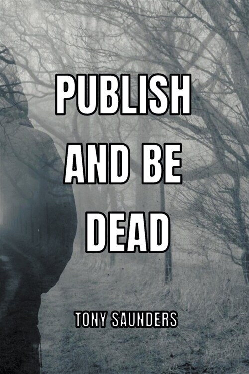 Publish and Be Dead (Paperback)