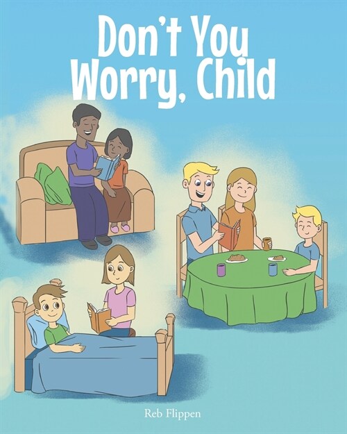 Dont You Worry, Child (Paperback)