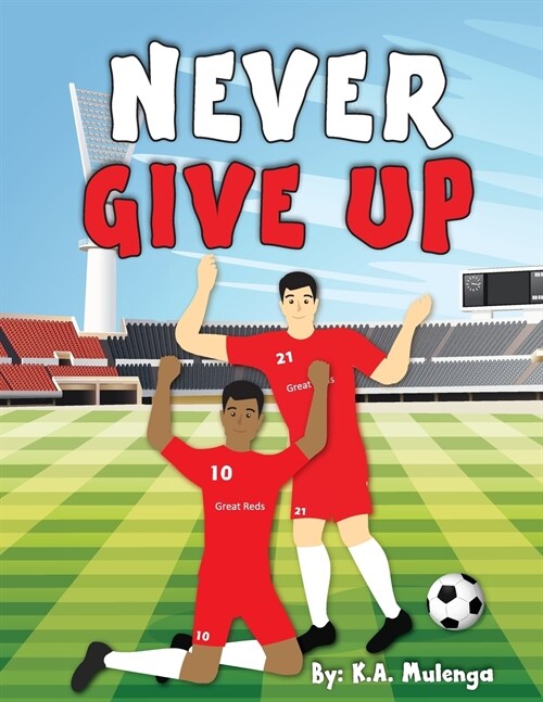 Never Give Up (Paperback)