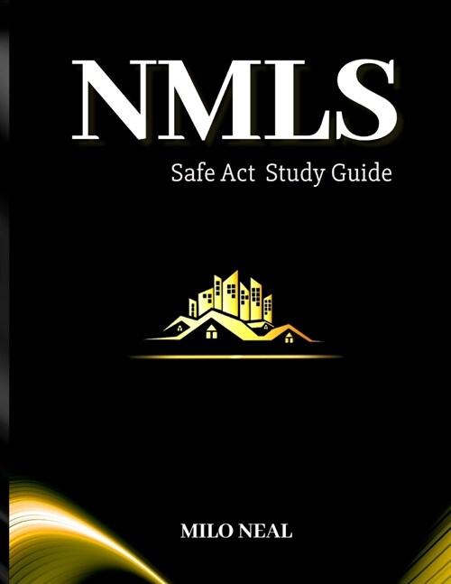 NMLS Safe Act Exam Study Guide: Get Your License (Paperback)