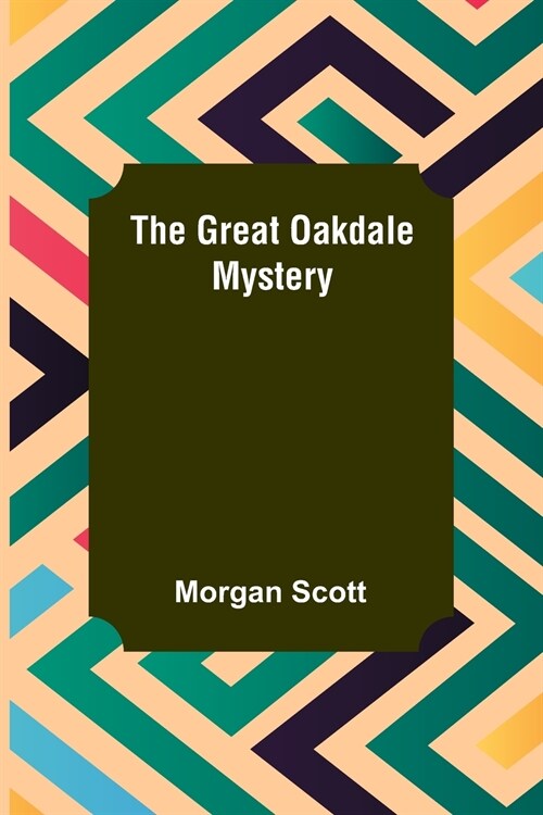 The Great Oakdale Mystery (Paperback)