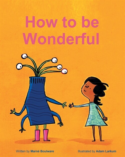 How To Be Wonderful (Paperback)