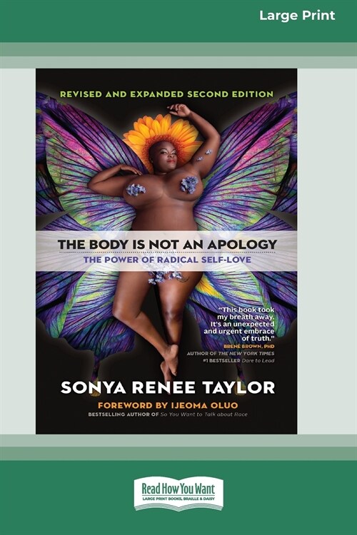 The Body Is Not an Apology, Second Edition: The Power of Radical Self-Love [16pt Large Print Edition] (Paperback)