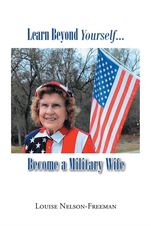 Learn Beyond Yourself... Become a Military Wife (Paperback)