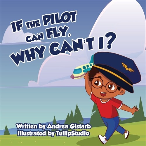 If the Pilot Can Fly, Why Cant I? (Paperback)