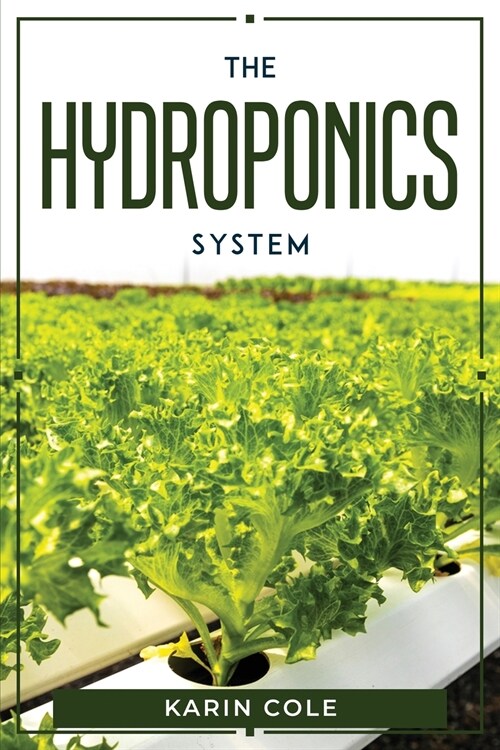 The Hydroponics System (Paperback)